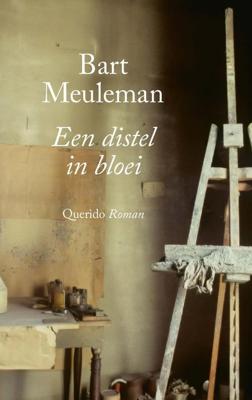 Een distel in bloei - Bart Meuleman - ebook