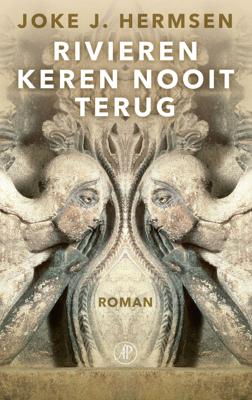 Joke J.  Hermsen Rivieren keren nooit terug