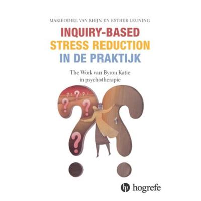 Inquiry-based stress reduction in de praktijk (Paperback)