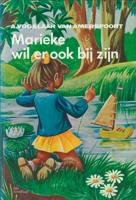 Marieke wil er ook bij zijn - A. Vogelaar-van Amersfoort - ebook - thumbnail