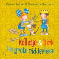 Kolletje & Dirk - Het grote ridderfeest - Pieter Feller, Natascha Stenvert - ebook - thumbnail