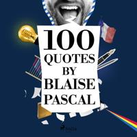 100 Quotes by Blaise Pascal - thumbnail