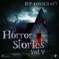 H. P. Lovecraft - Horror Stories Vol. V - thumbnail