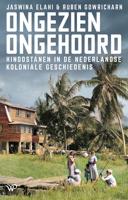 Ongezien, ongehoord - Jaswina Elahi, Ruben Gowricharn - ebook - thumbnail