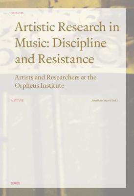 Artistic Research in Music: Discipline and Resistance - eBook (9789461662323)