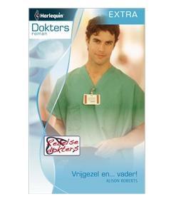 Vrijgezel en... vader! - Alison Roberts - ebook