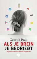 Als je brein je bedriegt - Geertje Paaij - eBook (9789021409184) - thumbnail