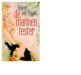 De Mannentester - Heleen van Royen - ebook De Mannentester - Heleen van Royen - ebook
