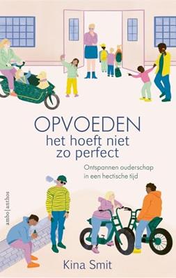Opvoeden, het hoeft niet zo perfect - Kina Smit - ebook