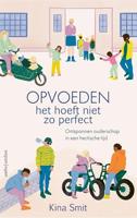 Opvoeden, het hoeft niet zo perfect - Kina Smit - ebook - thumbnail