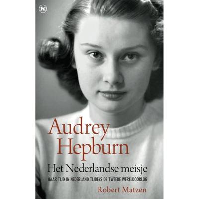 Audrey Hepburn - Het Nederlandse meisje (Paperback)