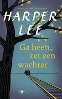 Ga heen, zet een wachter - Harper Lee - ebook - thumbnail