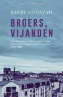 Broers, vijanden - Sabri Louatah - Hardcover (9789024574292) - thumbnail