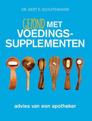 Gezond met voedingssupplementen - Gert E. Schuitemaker - Paperback (9789076161259)