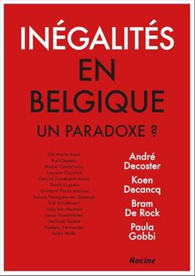 Inégalités en Belgique. Un paradoxe? - André Decoster, Koen Decancq, Bram De Rock, Paula Gobbi - ebook