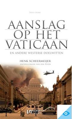 Aanslag op het Vaticaan - Henk Scheermmeijer - eBook (9789491259265)