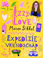 IzzyLove 7 - Expeditie vriendschap - Manon Sikkel - eBook (9789024570485) - thumbnail