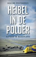 Heibel in de polder - Roelke Posthumus - Paperback (9789045034881) - thumbnail