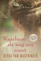 Waarheen de weg mij voert - Gerda van Wageningen - ebook - thumbnail