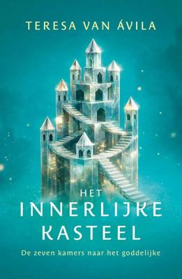 Het innerlijke kasteel - Teresa van Avila - ebook