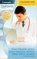 Dokter Michaelis geheim ; Dokter Demetrios' dochters ; Dokter Sotiri's minnares - Margaret Barker - ebook - thumbnail