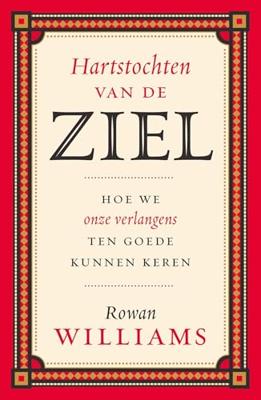 Hartstochten van de ziel - Rowan Williams - ebook