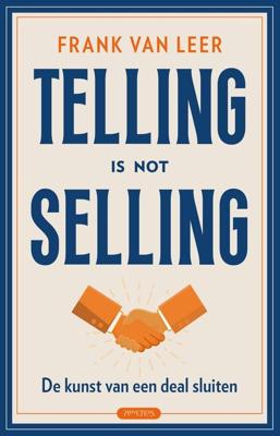 Telling is not selling - Frank van Leer - ebook