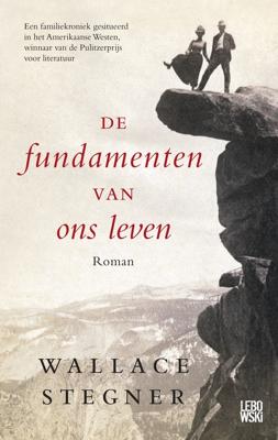 De fundamenten van ons leven - Wallace Stegner - eBook (9789048821648) De fundamenten van ons leven - Wallace Stegner - eBook (9789048821648)