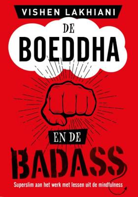 Vishen Lakhiani De Boeddha en de Badass Vishen Lakhiani De Boeddha en de Badass