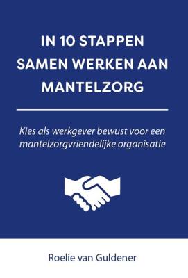 In 10 stappen samen werken aan mantelzorg (Paperback)