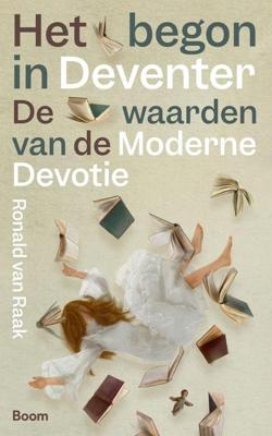 Het begon in Deventer - Ronald van Raak - ebook