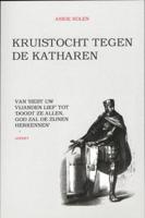 Kruistocht tegen de Katharen - Ankie Nolen - ebook - thumbnail