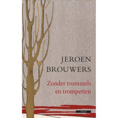 Zonder trommels en trompetten (Hardback) Zonder trommels en trompetten (Hardback)