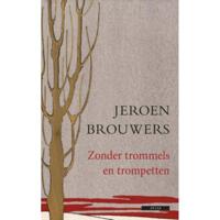 Zonder trommels en trompetten (Hardback) - thumbnail