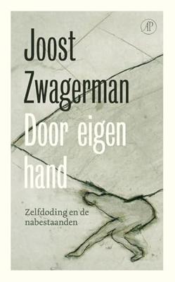 Door eigen hand - Joost Zwagerman - ebook