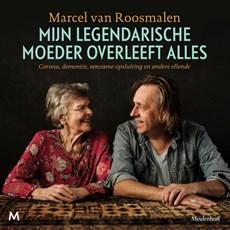 Mijn legendarische moeder overleeft alles