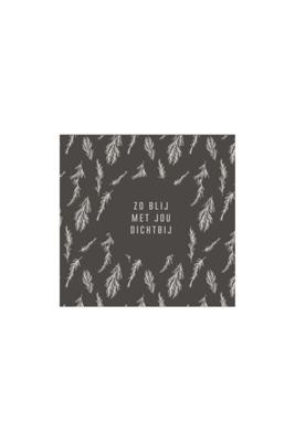 Zusss Servetten Zo Blij met Jou Dichtbij 12,5x12,5Cm Antracietgrijs Zusss Servetten Zo Blij met Jou Dichtbij 12,5x12,5Cm Antracietgrijs