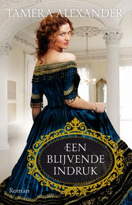 Een blijvende indruk - Tamera Alexander - ebook