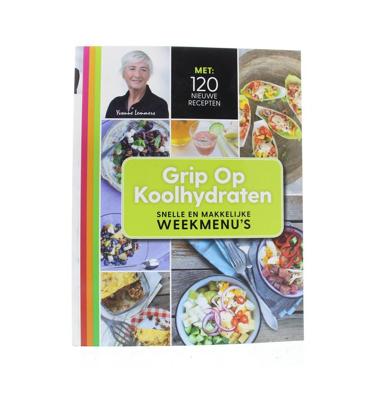 Grip op koolhydraten Snelle en makkelijke weekmenu's (Paperback)
