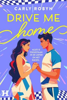 Drive Me Home - Carly Robyn - ebook