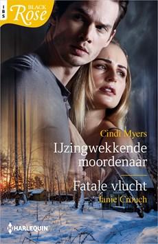 IJzingwekkende moordenaar / Fatale vlucht - Cindi Myers, Janie Crouch - eBook (9789402549737)