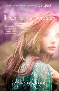 Ik kan je niet vergeten - Ashley Royer - ebook