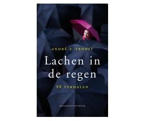 Lachen in de regen - André F. Troost - ebook