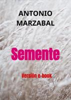 Semente - Antonio Marzabal - ebook - thumbnail