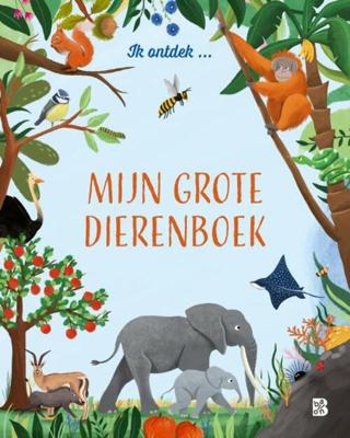 Standaard Uitgeverij Ik ontdek mijn grote dierenboek Standaard Uitgeverij Ik ontdek mijn grote dierenboek
