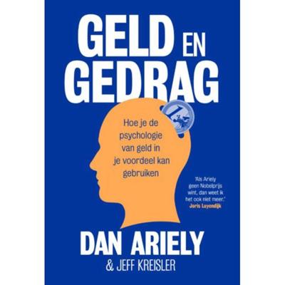 Geld en gedrag - Dan Ariely, Jeff Kreisler - Paperback (9789492493309)