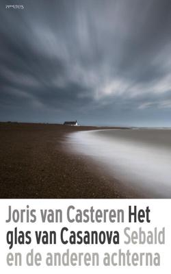 Het glas van Casanova - Joris van Casteren - eBook (9789044627657)