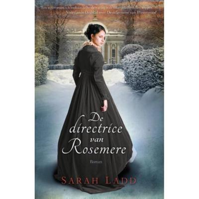 De directrice van Rosemere - Sarah Ladd - Paperback (9789029723855)