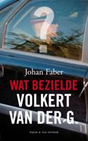 Wat bezielde Volkert van der G. - Johan Faber - ebook - thumbnail
