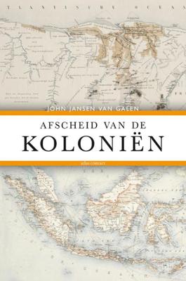 Afscheid van de kolonien - John Jansen van Galen - ebook
